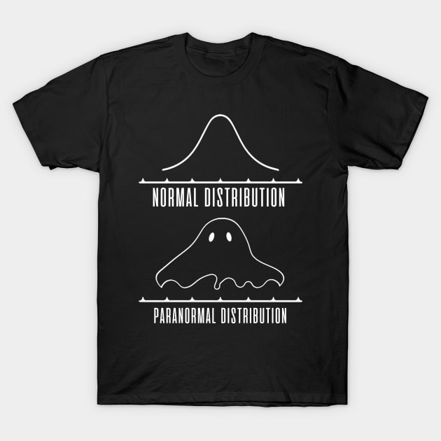 Normal Distribution Paranormal Distribution T-Shirt by Junalben Mamaril